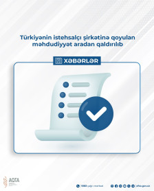Türkiyənin istehsalçı şirkətinə qoyulan məhdudiyyət aradan qaldırılıb