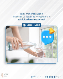 Təbii mineral suların istehsalı və idxalı ilə məşğul olan sahibkarların nəzərinə!
