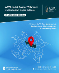 AQTA sədri Zərdabda vətəndaşları qəbul edəcək