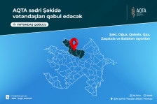 AQTA sədri Şəkidə vətəndaşları qəbul edəcək
