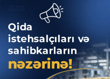 Qida istehsalçıları və sahibkarların nəzərinə!