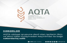 AQTA obliqat qrupuna daxil olan işçilərin ilkin və dövri tibbi müayinədən keçirilməsi ilə bağlı xəbərdarlıq edib