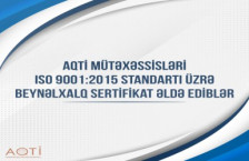 AQTİ mütəxəssisləri ISO 9001:2015 standartı üzrə beynəlxalq sertifikat əldə ediblər