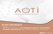 AQTİ əməkdaşları yenidoğulmuşların hemolitik sarılığı xəstəliyinə dair elmi-tədqiqat işi aparıb