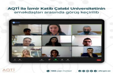 AQTİ ilə İzmir Katib Çələbi Universitetinin əməkdaşları arasında görüş keçirilib