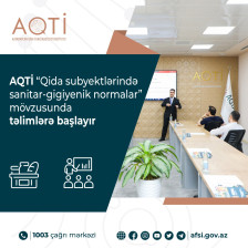 AQTİ “Qida subyektlərində sanitar-gigiyenik normalar” mövzusunda təlimlərə başlayır