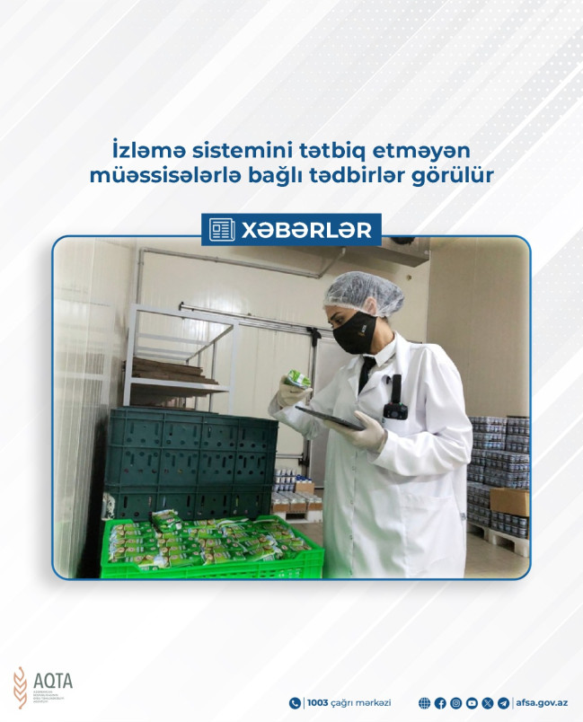 İzləmə sistemini tətbiq etməyən müəssisələrlə bağlı tədbirlər görülür