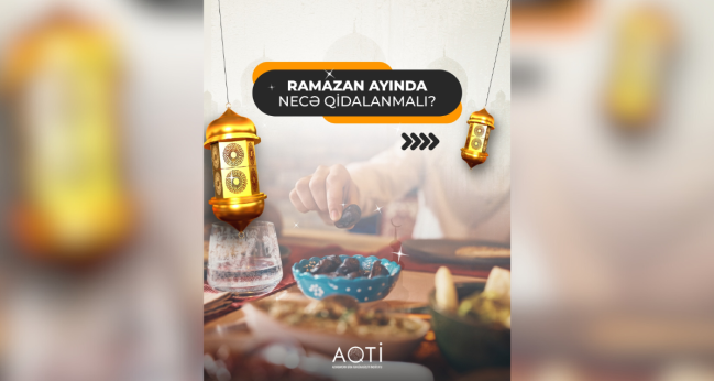 Ramazan ayında necə qidalanmalı?