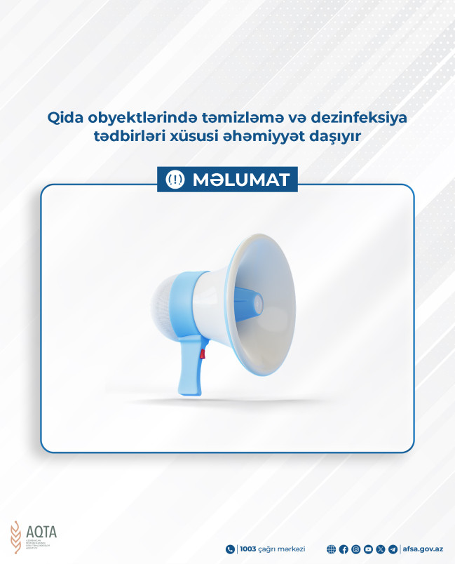 Qida obyektlərində təmizləmə və dezinfeksiya tədbirləri xüsusi əhəmiyyət daşıyır