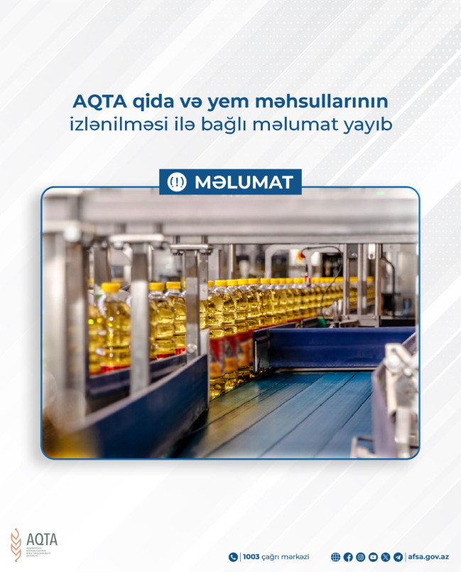 AQTA qida və yem məhsullarının izlənilməsi ilə bağlı məlumat yayıb