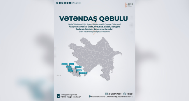 AQTA sədri Naxçıvanda vətəndaşları qəbul edəcək