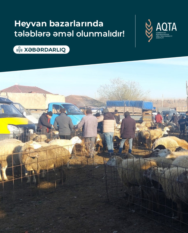 Heyvan bazarlarında tələblərə əməl olunmalıdır!