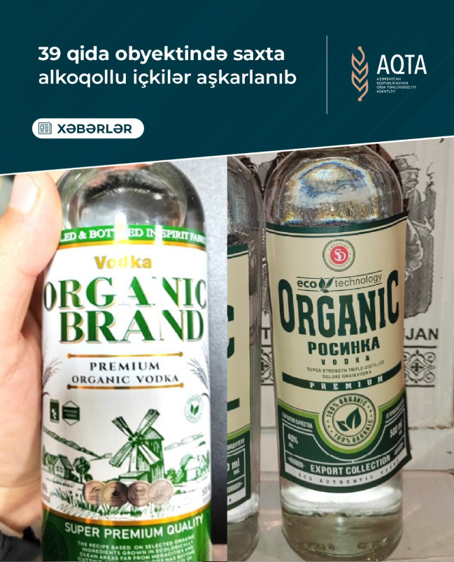 39 qida obyektində saxta alkoqollu içkilər aşkarlanıb