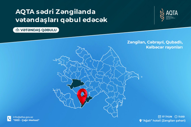 AQTA sədri Zəngilanda vətəndaşları qəbul edəcək