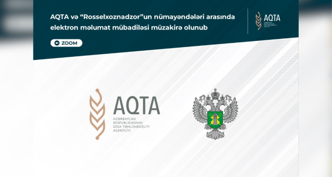 AQTA və “Rosselxoznadzor”un nümayəndələri arasında elektron məlumat mübadiləsi müzakirə olunub