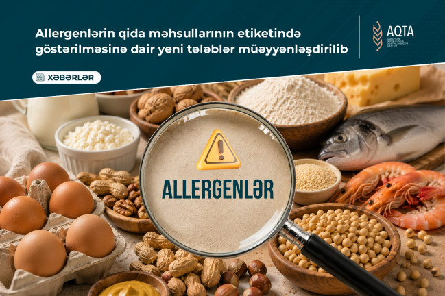 Allergenlərin qida məhsullarının etiketində göstərilməsinə dair yeni tələblər müəyyənləşdirilib