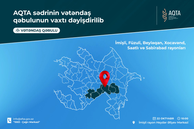 AQTA sədrinin vətəndaş qəbulunun vaxtı dəyişdirilib