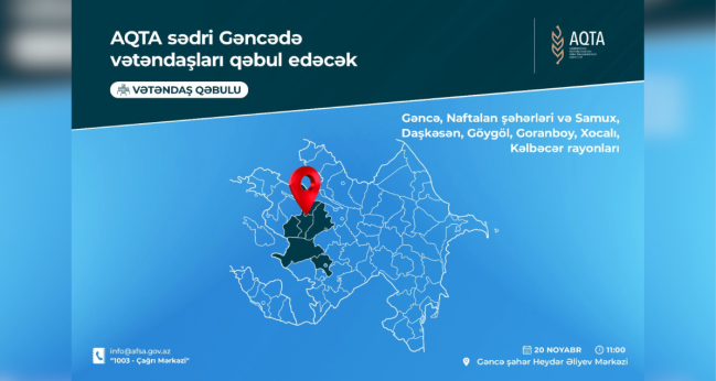 AQTA sədri Gəncədə vətəndaşları qəbul edəcək