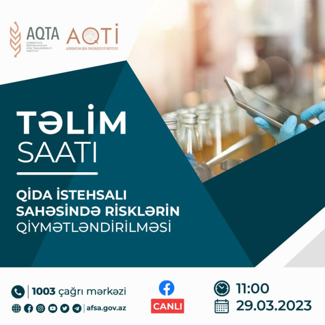 “Təlim saatı”nda qida istehsalı sahəsində risklərin qiymətləndirilməsi barədə danışılacaq