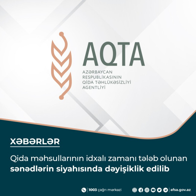 Qida məhsullarının idxalı zamanı tələb olunan sənədlərin siyahısında dəyişiklik edilib