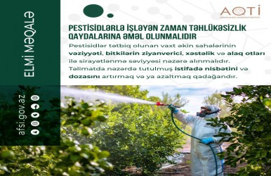 Pestisidlərlə işləyən zaman texniki təhlükəsizlik qaydalarına əməl olunmalıdır