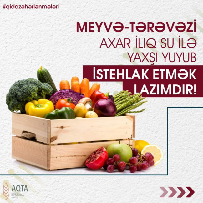 Qida zəhərlənmələrindən qorunmaq üçün üçün nələrə diqqət etmək lazımdır?