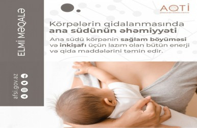 Körpələrin qidalanmasında ana südünün əhəmiyyəti