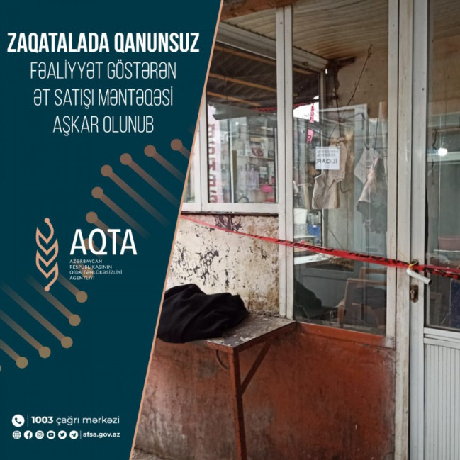 Zaqatalada qanunsuz fəaliyyət göstərən ət satışı məntəqəsi aşkar olunub