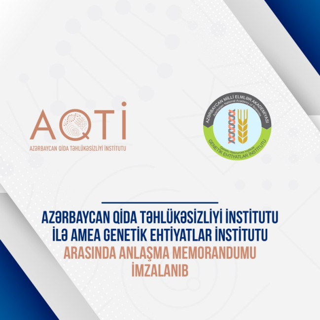 AQTİ ilə AMEA Genetik Ehtiyatlar İnstitutu arasında Anlaşma Memorandumu imzalanıb