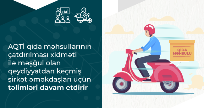AQTİ qida məhsullarının çatdırılması xidməti ilə məşğul olan qeydiyyatdan keçmiş şirkət əməkdaşları üçün təlimləri davam etdirir