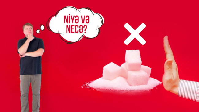 Şəkəri niyə və necə azaldaq?!
